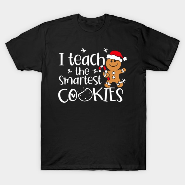 I Teach The Smartest Cookies Christmas Gingerbread Santa T-Shirt by rivkazachariah